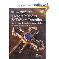Tr�sors maudits et tr�sors interdits : Sur la trace des richesses mat�rielles et spirituelles disparues