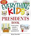 The Everything Kids' Presidents Book (Puzzles, Games and Trivia - for Hours of Presidential Fun) (Everything Kids Series) (Paperback)