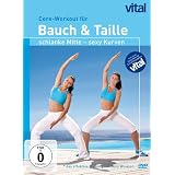 Vital - Core-Workout f�r Bauch & Taille:schlanke Mitte, sexy Kurvenvon "Elli Becker"