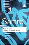 Sketch for the Theory of Emotions (Routledge Classics) (Routledge Classics)