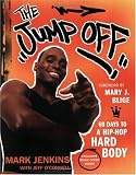 The Jump Off: 60 Days to a Hip-Hop Hard Body