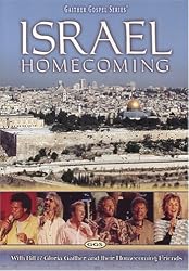 Israel Homecoming: With Bill and Gloria Gaither and Their Homecoming Friends