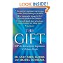 The Gift: The Extraordinary Experiences of Ordinary People