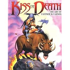 Kiss of Death: The Art of Fastner and Larson