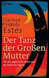 Produkt-Bild: Der Tanz der Gro&szlig;en Mutter: Von der Jugend des Alters und der Reife der Jugend