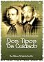 Dos Tipos de Cuidado