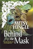 Behind the Mask (MIRA)