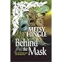 Behind the Mask (MIRA)