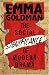 Emma Goldman: Compassionate Revolutionary