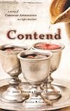 Contend: A Survey of Christian Apologetics on a High School Level