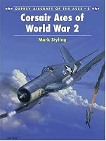 Corsair Aces of World War 2 (Osprey Aircraft of the Aces No 8)