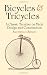 Bicycles & Tricycles: A Classic Treatise on Their Design and Construction (Dover Transportation)
