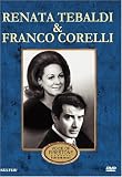 Renata Tebaldi & Franco Corelli Renata Tebaldi & Franco Corelli