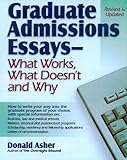 Graduate Admissions Essays: Write Your Way into the Graduate School of Your Choice (Graduate Admissions Essays)