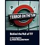 Terror on the Tube: Behind the Veil of 7/7, an Investigation