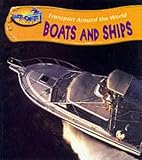 Boats (Take-off!: Transport Around the World)