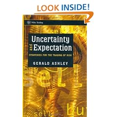 Uncertainty and Expectation: Strategies for the Trading of Risk (Wiley Trading)
