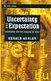 Uncertainty and Expectation: Strategies for the Trading of Risk (Wiley Trading)