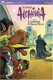 Alchimia, Tome 1 : L'inconnu des Hautes Terres