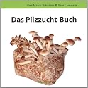 Das Pilz-Zuchtbuch