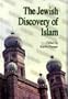 Jewish Discovery of Islam: Studies in Honor of Bernard Lewis