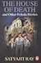 The House of Death and Other Feluda Stories