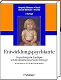 Image de Entwicklungspsychiatrie: Biopsychologische Grundlagen und die Entwicklung psychischer Störungen