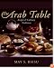 The Arab Table: Recipes and Culinary Traditions