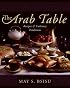 The Arab Table: Recipes and Culinary Traditions