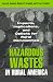 Hazardous Wastes in Rural America: Impacts, Implications, and Options for Rural Communities and Waste-facility Siting in the United States