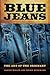 Blue Jeans: The Art of the Ordinary