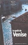 GO�T DE VENISE (LE)