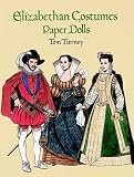 Elizabethan Costume Paper Dolls (History of Costume)