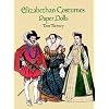 Elizabethan Costumes Paper Dolls (History of Costume)