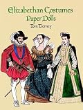 Elizabethan Costumes Paper Dolls (History of Costume)