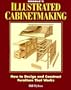 Illustrated Cabinetmaking (Reader's Digest Woodworking)