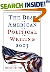 The Best American Political Writing 2003 (Best American Political Writing)