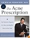 The Acne Prescription: The Perricone Program for Clear and Healthy Skin at Every Age