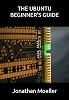 The Ubuntu Beginner's Guide - Third Edition (Computer Beginner's Guides)