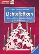 Lichterb�gen. Weihnachtliche Laubs�gearbeiten