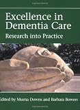 Excellence in Dementia Care: Research Into Practice