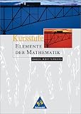 Elemente der Mathematik - Ausgabe 1999 f&uuml;r die Sekundarstufe II: Elemente der Mathematik - 12./13 - Schuljahr - Gesamtband - Baden-W&uuml;rttemberg: Sekundarstufe 2 - Kursstufe - Heinz Griesel, Helmut Postel, Friedrich Suhr