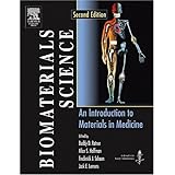 Biomaterials Science, Second Edition: An Introduction to Materials in Medicine