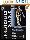 Biomaterials Science, Second Edition: An Introduction to Materials in Medicine