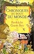 Chroniques du bout du monde. 1, Par-del� les grands bois
