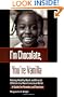 I'm Chocolate, You're Vanilla: Raising Healthy Black and Biracial Children in a Race-Conscious World