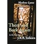 There and Back Again: In the Footsteps of J.R.R. Tolkien (In the Footsteps)