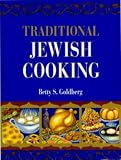 Traditional Jewish Cooking Betty S. Goldberg