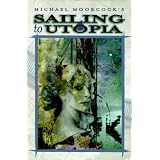 Sailing to Utopia (Eternal Champion Series, Vol. 8)<br />
