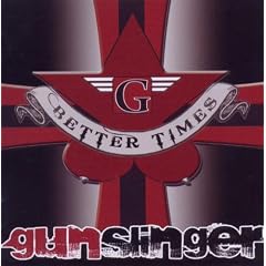 Gunslinger Better Times